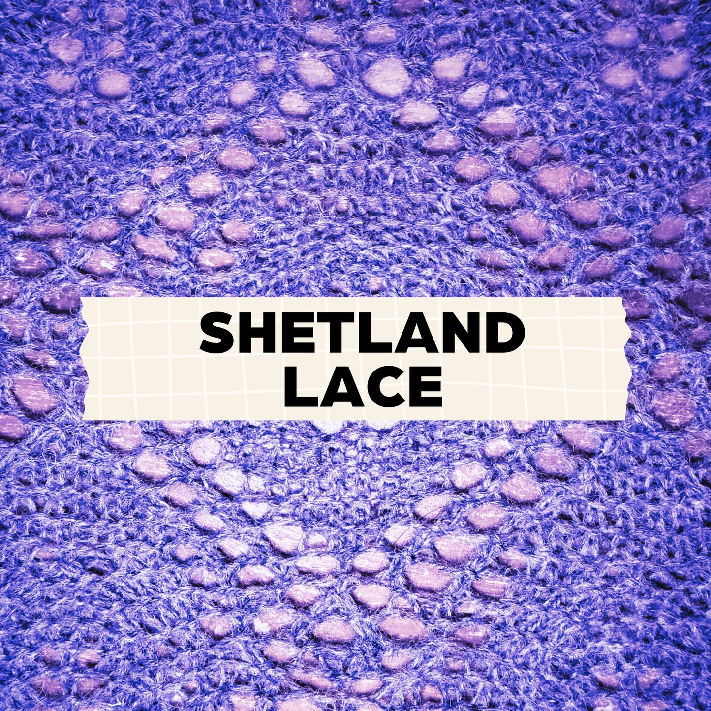 October 10 & 24: Shetland Lace with Terri King