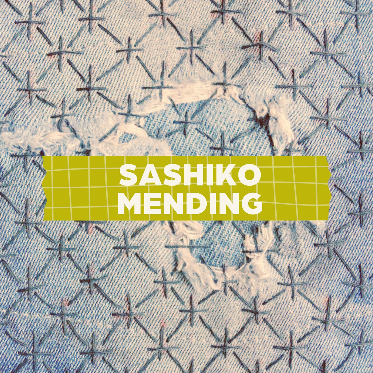 September 22: Sashiko Mending