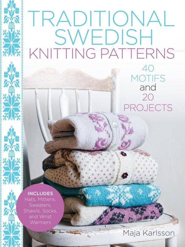 Traditional Swedish Knitting Patterns: Motifs and Projects