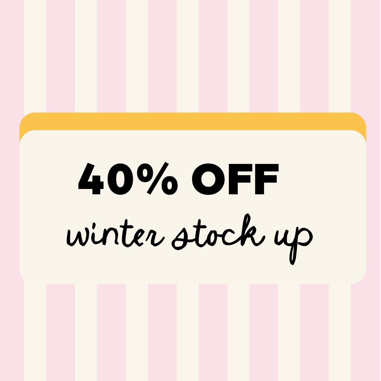 40% off Memorial Day Sale: Winter Stock Up
