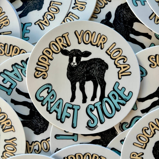 Support Your Local Craft Store Vinyl Laptop Bumper Sticker