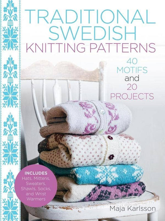 Traditional Swedish Knitting Patterns: Motifs and Projects