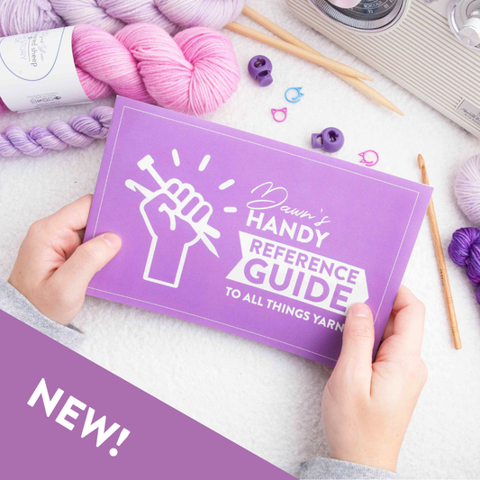 Dawn's Handy Reference Guide To All Things Yarny