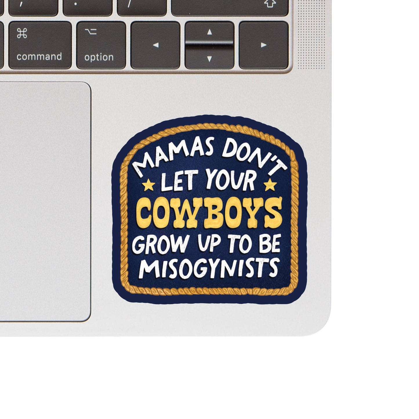 Feminist Rights Misogyny Cowboy High Quality Vinyl Sticker